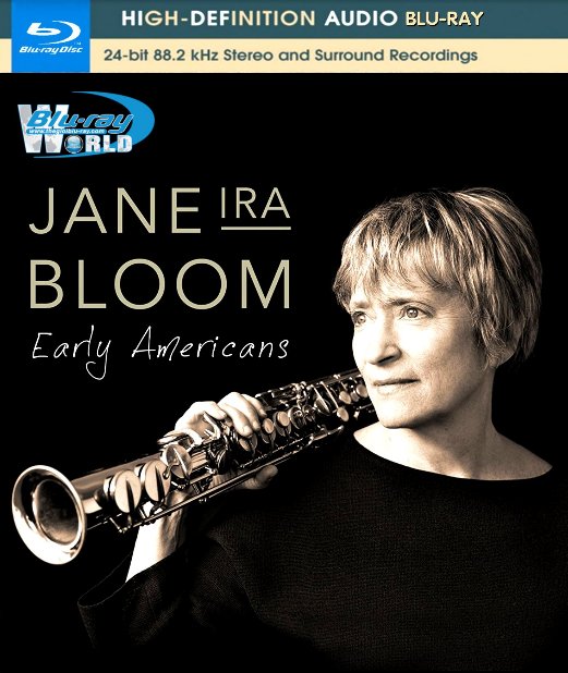 M1693.Jane Ira Bloom Early Americans (2016)  (25G) AUDIO BLURAY